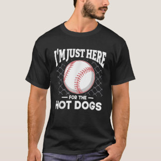 T-shirt Je Suis Juste Ici Pour Le Hot Dogs Summer Baseball