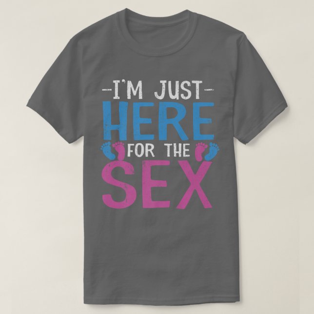 T-shirt Je suis juste ici pour le Se Genre Révéler Funny B (Design devant)