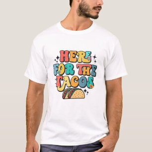 T-shirt Je suis juste ici pour le Tacos Food Funny Mexican