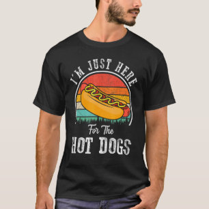 T-shirt Je suis juste ici pour les Chiens Chauds Foodie We