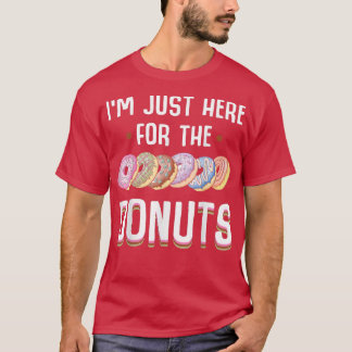 T-shirt Je Suis Juste Ici Pour Les Donuts Cool Donut Saupo