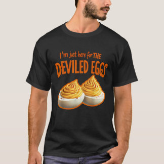 T-shirt Je Suis Juste Ici Pour Les Oeufs Dévastés