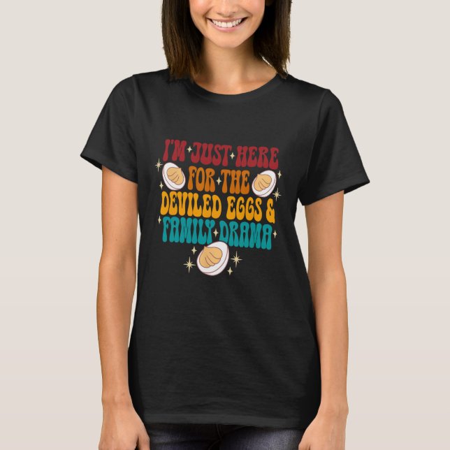 T-shirt Je suis juste ici pour les oeufs dévilés et l'ampl (Devant)