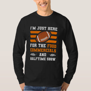 T-shirt Je suis juste ici pour les publicités alimentaires