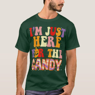 T-shirt Je Suis Juste Ici Pour L'Halloween Super Et Drôle