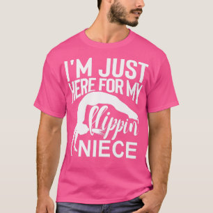 T-shirt Je Suis Juste Ici Pour Ma Tante Flippin Niece Gymn