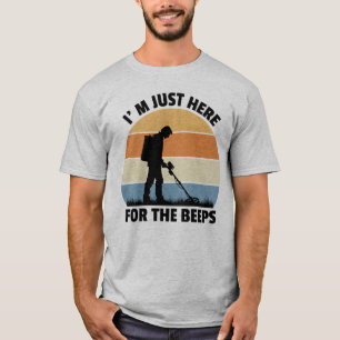 T-shirt Je suis juste là pour la détection du métal Beeps