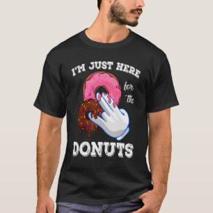 T-shirt Je suis juste là pour les hommes mignons de beigne