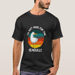 T-shirt Je suis juste là pour les mouettes Mer Oiseau Goél