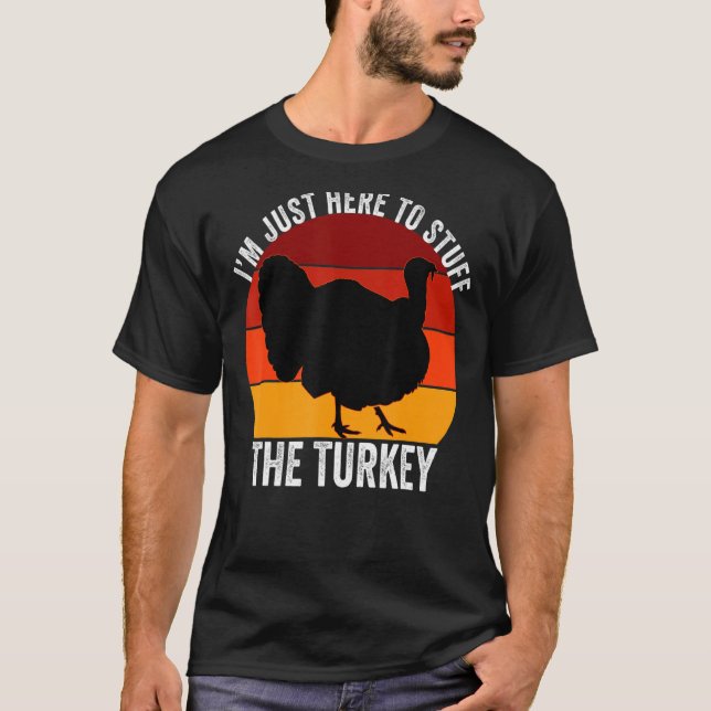 T-shirt Je suis juste là pour Stuff The Turkey Retro Thank (Devant)
