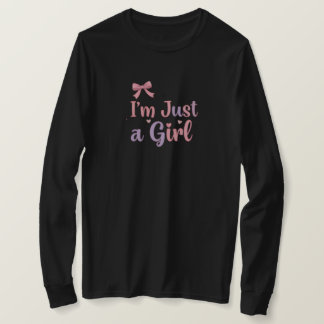 T-shirt Je suis juste une fille à manches complètes chemis