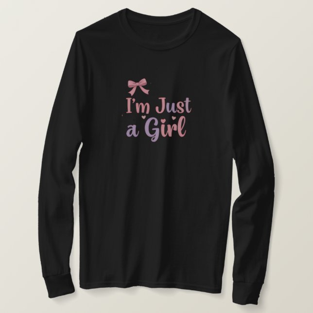 T-shirt Je suis juste une fille à manches complètes chemis (Design devant)