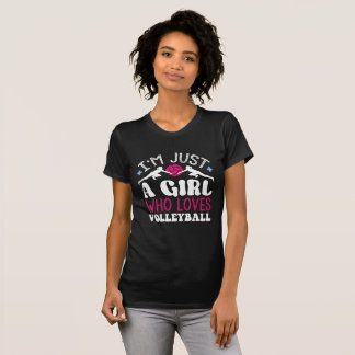 T-shirt Je suis juste une fille qui aime le volley-ball po