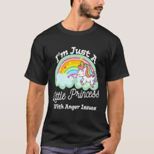 T-shirt Je suis juste une petite princesse avec des problè