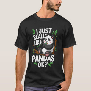 T-shirt Je suis juste vraiment fan de pandas ok, drôle cad