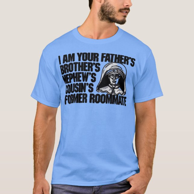 T-shirt Je suis la cause de la cousine de Nephew de votre  (Devant)