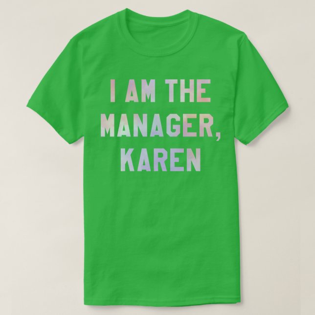 T-shirt Je suis la directrice Karen (Design devant)