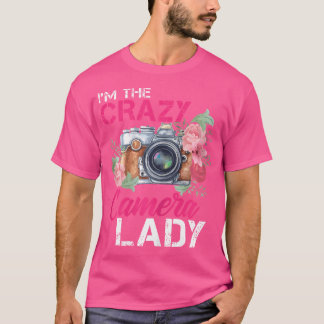 T-shirt JE Suis La Folle Dame À L'appareil Photo Tee Photo