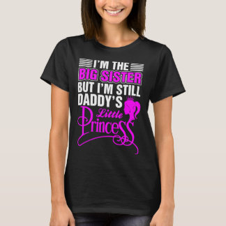 T-shirt Je Suis La Grande Soeur Mais Daddys La Petite Prin