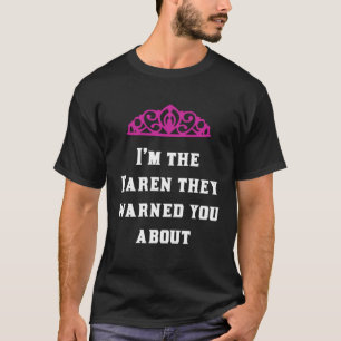 T-shirt Je suis la Karen qu'ils t'ont prévenue du mème