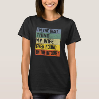 T-shirt Je suis la meilleure chose que ma femme ait jamais