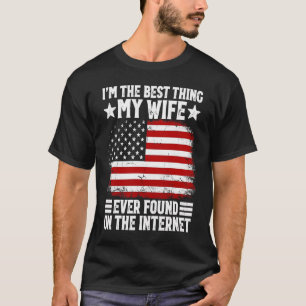 T-shirt Je suis la meilleure chose que ma femme ait jamais