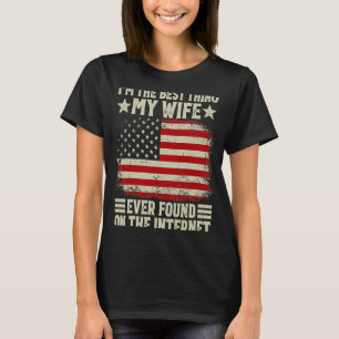 T-shirt Je suis la meilleure chose que ma femme ait jamais
