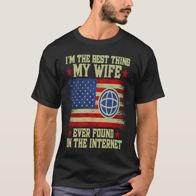 T-shirt Je suis la meilleure chose que ma femme ait jamais (Devant)