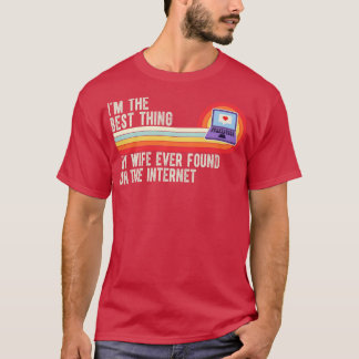 T-shirt Je Suis La Meilleure Femme Que J'Ai Trouvée Sur In