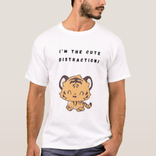 T-shirt Je suis la mignonne distraction !