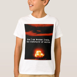T-shirt Je suis la mort devenue, le destroyer des mondes
