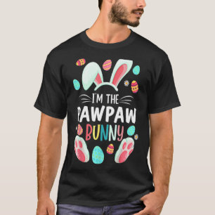 T-shirt Je suis La Pawpaw Bunny Matching Famille Pâques Fê