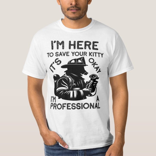 T-shirt Je suis là pour sauver ton pompier, drôle (Devant)