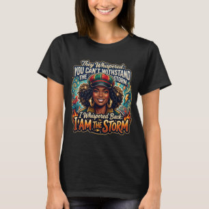 T-shirt Je Suis La Tempête Chemise Inspirante Femme Noire,