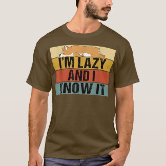 T-shirt Je suis Lazy et je sais ça drôle Retro Lazy Corgi