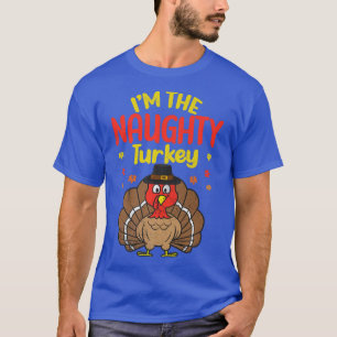 T-shirt Je suis le Bon thanksgiving Turquie coquin 2022 Au