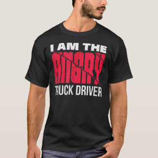 T-shirt Je suis le chauffeur de camion en colère, un avert