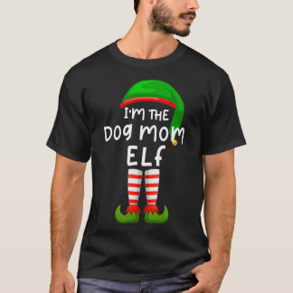 T-shirt Je suis Le Chien Maman Elf Amusant Elf Famille Elf