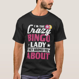 T-shirt Je suis le fou Bingo Lady Gambling Bingo