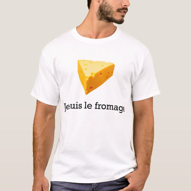 T-shirt Je Suis Le Fromage (Devant)