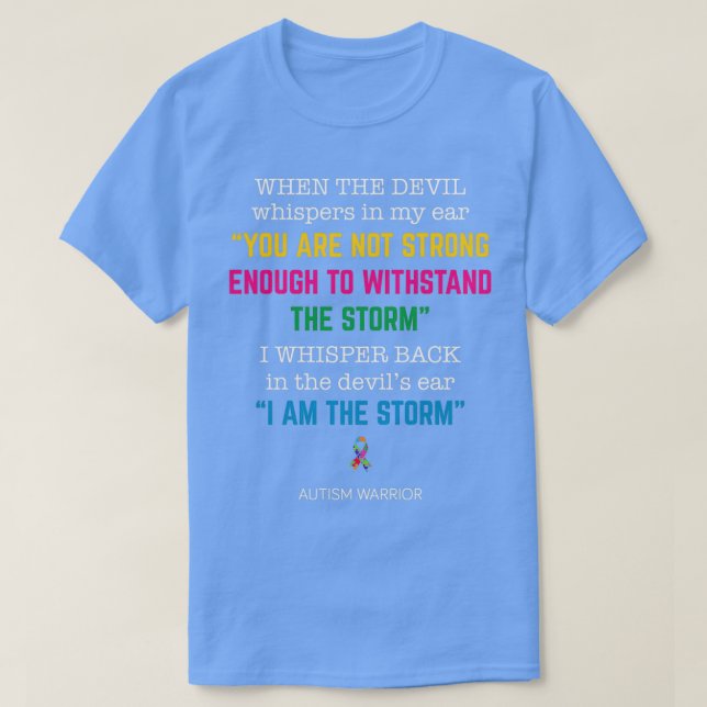 T-shirt Je Suis Le Guerrier De L'Autisme De La Tempête (Design devant)