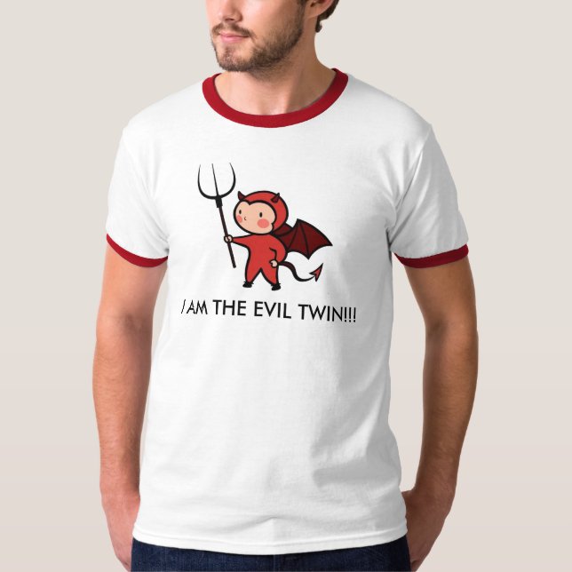 T-SHIRT JE SUIS LE JUMEAU DE MAL ! (Devant)