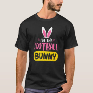 T-shirt Je suis le lapin de football OEufs de lapin de foo