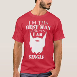 T-shirt Je suis le meilleur homme et célibataire amateur d
