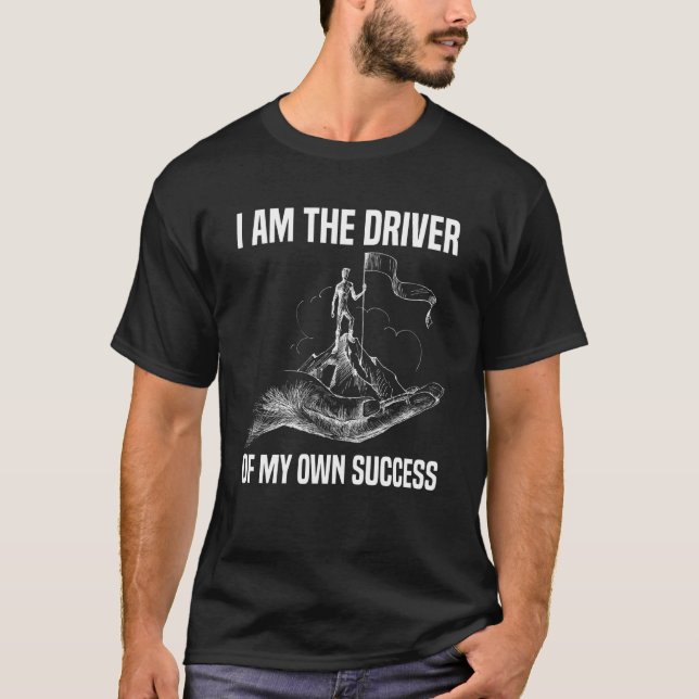 T-shirt Je suis le moteur de mon propre succès Motivation (Devant)