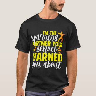 T-shirt Je suis le partenaire étincelant Votre Sensei vous
