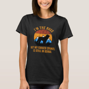 T-shirt Je suis le patron, mais mon coqueur Spaniel est to