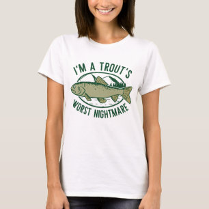 T-shirt Je suis le pire cauchemar de la truite
