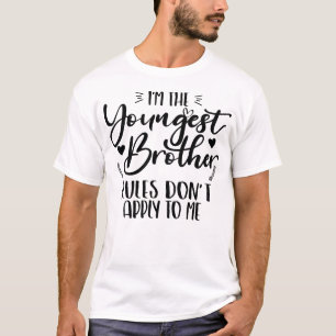 T-shirt Je suis le plus jeune frère, les règles ne s'appli