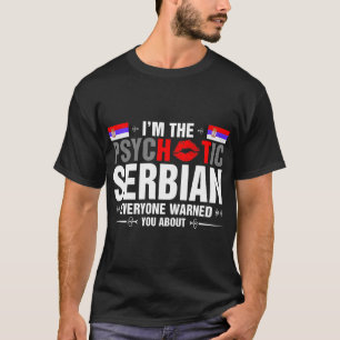 T-shirt Je suis le tee-shirt serbe psychotique